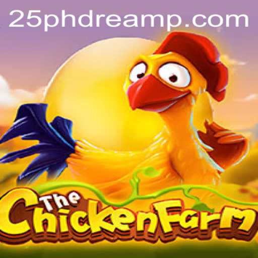Embark on a Farming Adventure with ChickenFarm and the 25 Phdream Phenomenon