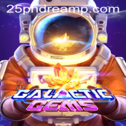 Exploring the Universe of GalacticGems The 25 Phdream Adventure