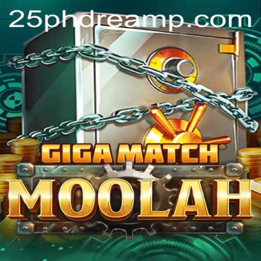 Experience the Thrill with GigaMatchMoolah: 25 Phdream