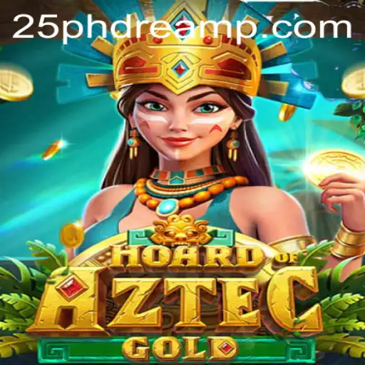 Unveiling the Mysteries of HoardofAztecgold: A Journey into the 25 Phdream