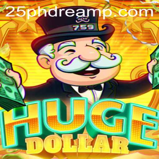 Exploring HugeDollar: The Ultimate Gaming Experience with 25 phdream