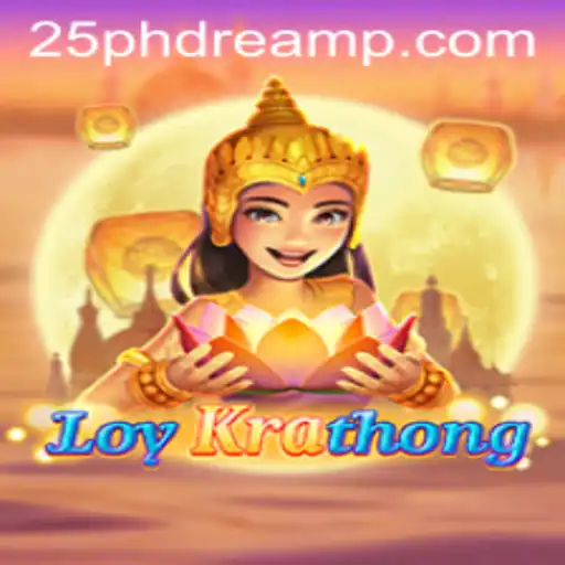LoyKrathong: A Cultural Gaming Experience with 25 PhDream