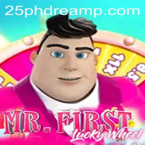 MrFirstLuckyWheel: Unleashing the Excitement of 25 Phdream