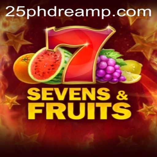 SevensFruits: Exploring the Exciting World of 25 PhDream Slot Game
