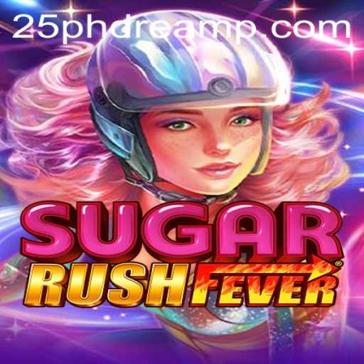 Exploring SugarRushFever: The Sweet Adventure with 25 PhDream